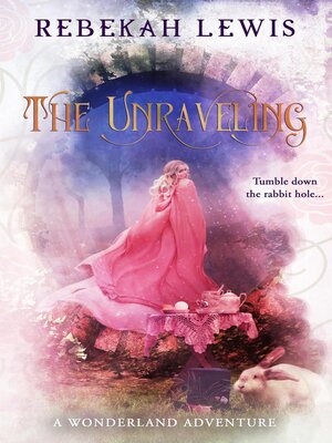 cover image of The Unraveling